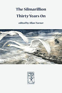 The Silmarillion - Thirty Years On 