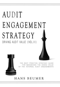 AUDIT ENGAGEMENT STRATEGY (Driving Audit Value, Vol. III) 