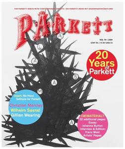 Parkett No. 70 Christian Marclay, Wilhelm Sasnal, Gillian Wearing, Plus Franz West 