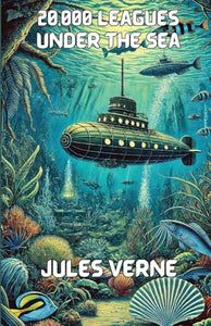 20,000 Leagues Under The Seas(Illustrated) 