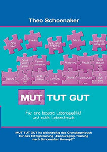 Mut tut gut 