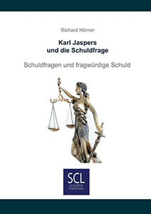 Karl Jaspers und die Schuldfrage 