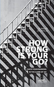 How Strong is Your Go? 