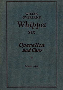 Willys Overland Whippet Six - Operation and Care 