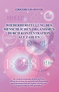 Wiederherstellung Des Menschlichen Organismus Durch Konzentration Auf Zahlen (German Edition) 