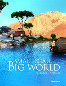 Small Scale, Big World 
