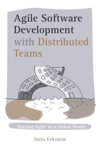 Agile Software Development with Distributed Teams 