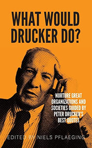 What would Drucker do? 