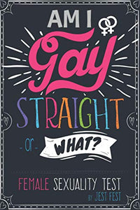 Am I Gay, Straight or What? Female Sexuality Test 
