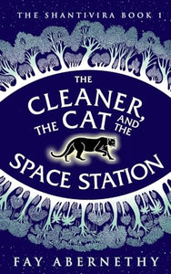 The Cleaner, the Cat and the Space Station 