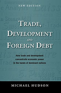 Trade, Development and Foreign Debt 