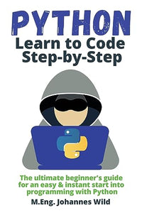 Python Learn to Code Step by Step 