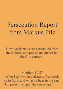 Persecution Report from Markus Pilz 