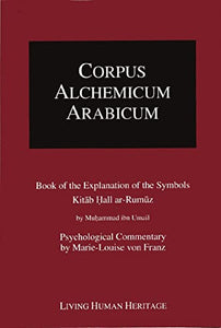 Corpus Alchemicum Arabicum Vol 1A 