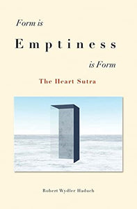 Form is... Emptiness ...is Form 