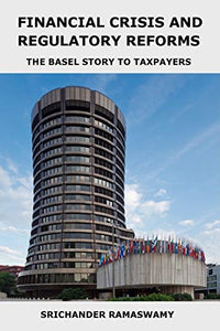 Financial Crisis and Regulatory Reforms 