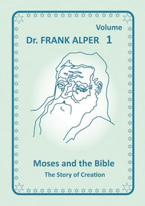 Moses and the Bible, Volume 1 