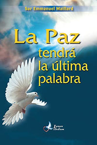 La Paz tendrà la ultima palabra 