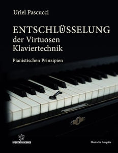Entschlüsselung Der Virtuosen Klaviertechnik 