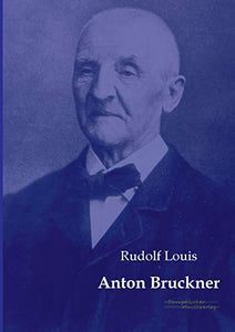 Anton Bruckner 