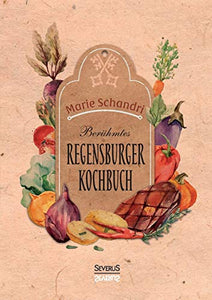 Schandris berühmtes Regensburger Kochbuch 
