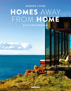 Modern Living: Homes Away From Home 