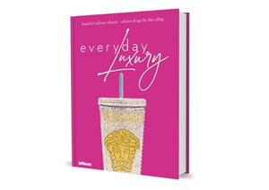 Everyday Luxury 