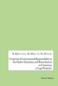 Corporate Environmental Responsibility in the Hydro-Electricity and Water Sectors in Cameroon 