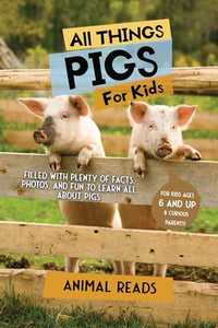 All Things Pigs For Kids 