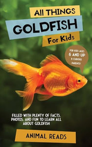 All Things Goldfish For Kids 