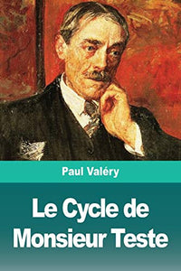 Le Cycle de Monsieur Teste 