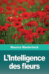 L'Intelligence des fleurs 