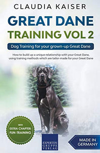 Great Dane Training Vol 2 - Dog Training for your grown-up Great Dane 