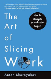 The Art of Slicing Work 