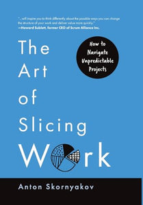 The Art of Slicing Work 