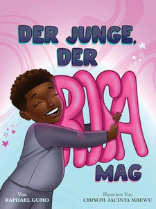 Der Junge, der Rosa mag 