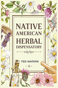 Native American Herbal Dispensatory 