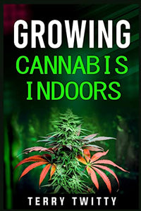 Growing Cannabis Indoors 