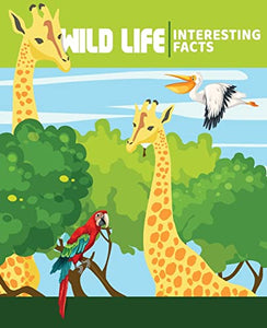 WILD ANIMALS Interesting Facts 