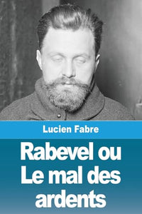 Rabevel ou Le mal des ardents 