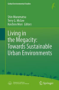 Living in the Megacity: Towards Sustainable Urban Environments 