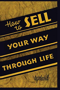 How To Sell Your Way Through Life 
