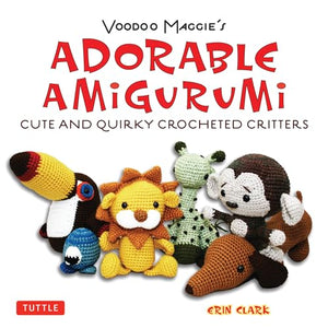 Voodoo Maggie's Adorable Amigurumi 