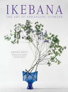 Ikebana: The Art of Arranging Flowers 