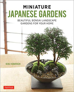 Miniature Japanese Gardens 