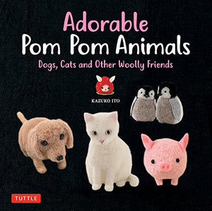 Adorable Pom Pom Animals 