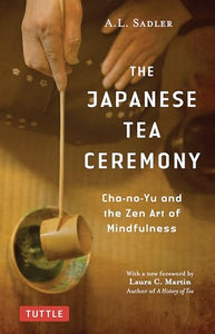 The Japanese Tea Ceremony 