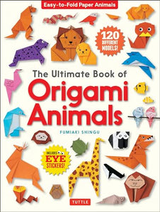 The Ultimate Book of Origami Animals 