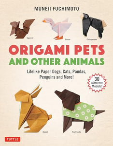 Origami Pets and Other Animals 