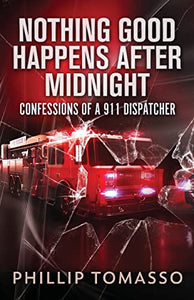 Nothing Good Happens After Midnight 